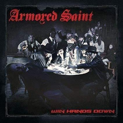 Win Hands Down (2 Cd) - CD Audio di Armored Saint