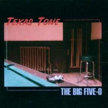 Texas Tone - CD Audio di Big Five-O