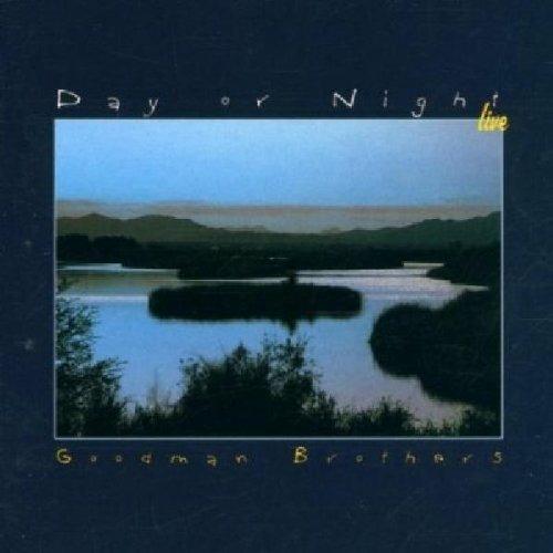 Day or Night. Live - CD Audio di Goodman Brothers
