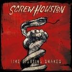 Like Fighting Snakes Ep - CD Audio di Screw Houston