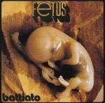 Fetus - CD Audio di Franco Battiato