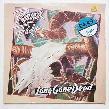 Long gone dead - Vinile LP di Rank & File