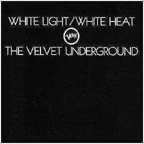 White Light - White Heat - CD Audio di Velvet Underground