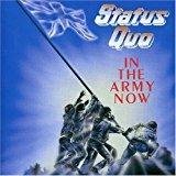 In the Army Now - CD Audio di Status Quo