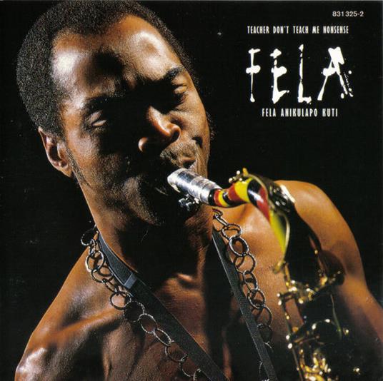 Teacher Don't Teach Me no - CD Audio di Fela Kuti