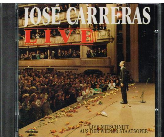 Live Aus Der Wiener Staatsoper Am 16.09.1988 - CD Audio di José Carreras