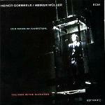 The Man in the Elevator - CD Audio di Heiner Goebbels