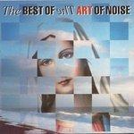 The Best of the Art of Noise - CD Audio di Art of Noise