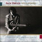 Willpower - CD Audio di Jack Bruce