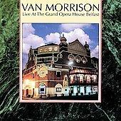 Live at the Grand Opera House Belfast - CD Audio di Van Morrison