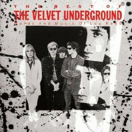 The Best of the Velvet Underground - CD Audio di Velvet Underground