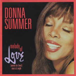 Melody Of Love (Wanna Be Loved) - CD Audio di Donna Summer