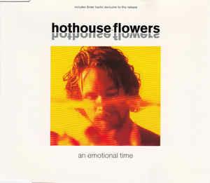 An Emotional Time - CD Audio di Hothouse Flowers