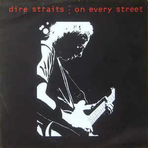 On Every Street - Vinile 7'' di Dire Straits