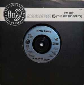 I'M Hip (The Hip Hoppers) - Vinile 7'' di Many Fazes