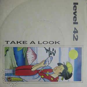 Take A Look - Vinile 7'' di Level 42