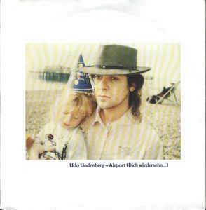 Airport (Dich Wiedersehn...) - Vinile 7'' di Udo Lindenberg