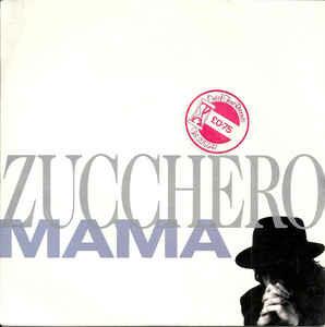 Mama - Vinile 7'' di Zucchero