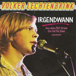 Irgendwann - Vinile 7'' di Volker Lechtenbrink