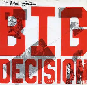 Big Decision - Soul Deep - Vinile LP di That Petrol Emotion