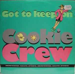 Got To Keep On - Vinile LP di The Cookie Crew