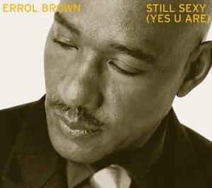 Still Sexy - CD Audio di Errol Brown