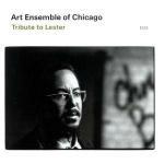 Tribute to Lester - CD Audio di Art Ensemble of Chicago