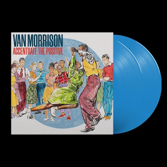 Accentuate the Positive (Blue Coloured Vinyl) - Vinile LP di Van Morrison - 2