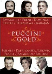Giacomo Puccini. Puccini Gold (DVD) - DVD di Placido Domingo,Luciano Pavarotti,Mirella Freni,Bryn Terfel,Giacomo Puccini