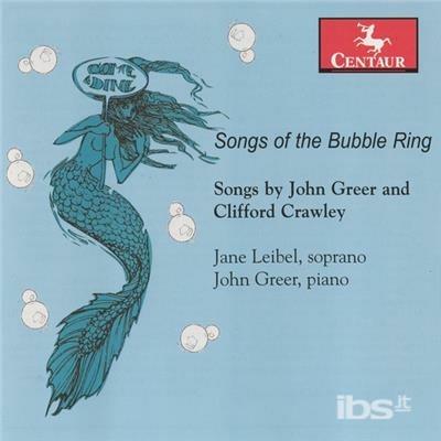 Songs of the Bubble - CD Audio di John Greer