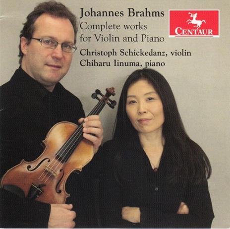 Musica completa per violino e pianoforte - CD Audio di Johannes Brahms,Christoph Schickedanz