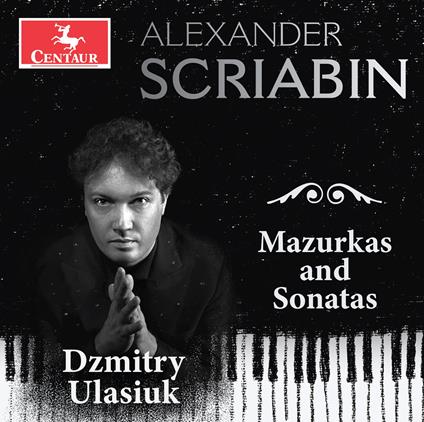 Mazurkas And Sonatas - CD Audio di Dzmitry Ulasiuk