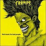 Bad Music for Bad People - CD Audio di Cramps