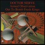 Armed Observation - Out to Bomb Fresh King - CD Audio di Doctor Nerve