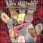 Med MjÖlad Hand (Skisser) - With Floury Hand (Sketches) - CD Audio + DVD di Lars Hollmer