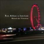 Behind the Vibration - CD Audio di Rez Abbasi