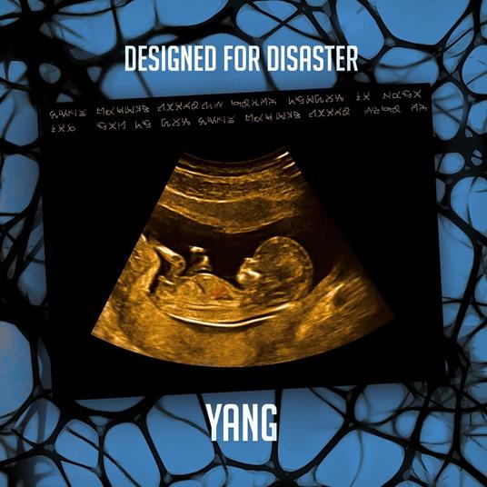 Designed For Disaster - CD Audio di Yang