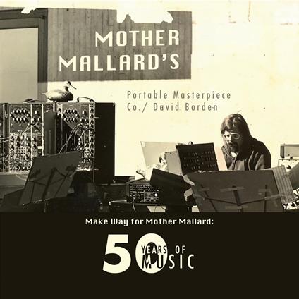 Make Way For Mother Mallard - CD Audio di Mother Mallard's Portable Masterpiece Co.