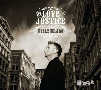 Mr. Love & Justice - CD Audio di Billy Bragg