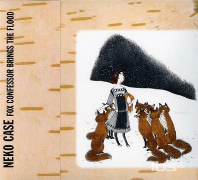 Fox Confessor Brings the Flood - CD Audio di Neko Case