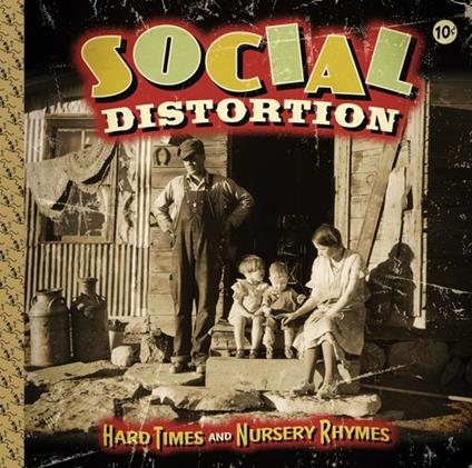 Hard Times & Nursery Rhymes - Vinile LP di Social Distortion