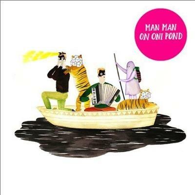 On Oni Pond - CD Audio di Man Man