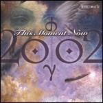 This Moment Now - CD Audio di 2002