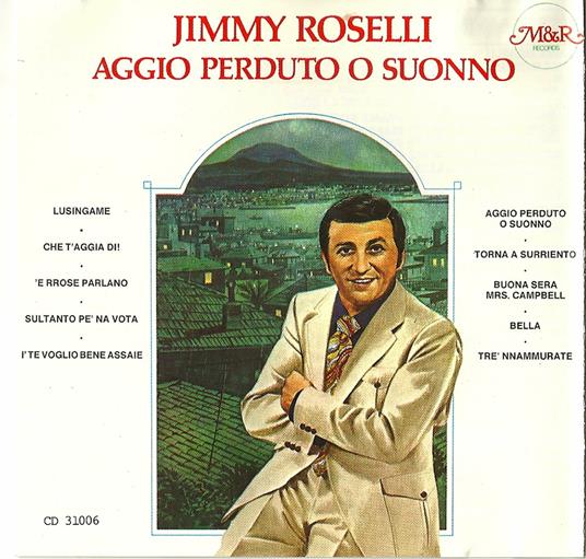 Aggio perduto o suonno - CD Audio di Jimmy Roselli