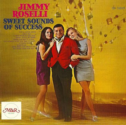 Sweet Sounds of Success - CD Audio di Jimmy Roselli