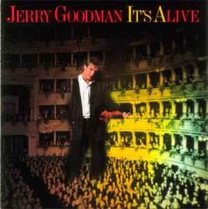 It's Alive - CD Audio di Jerry Goodman