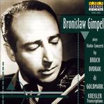 Concerti per violino - CD Audio di Max Bruch,Bronislaw Gimpel