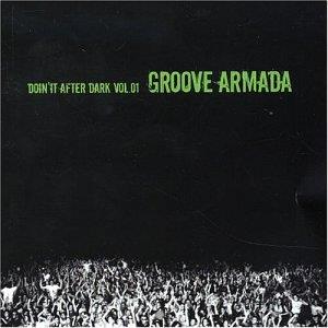 Groove Armada presents Doin' It After Dark - CD Audio di Groove Armada