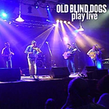 Play Live - CD Audio di Old Blind Dogs