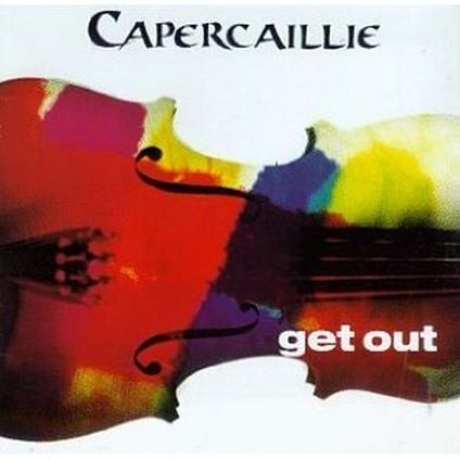 Get Out - CD Audio di Capercaillie